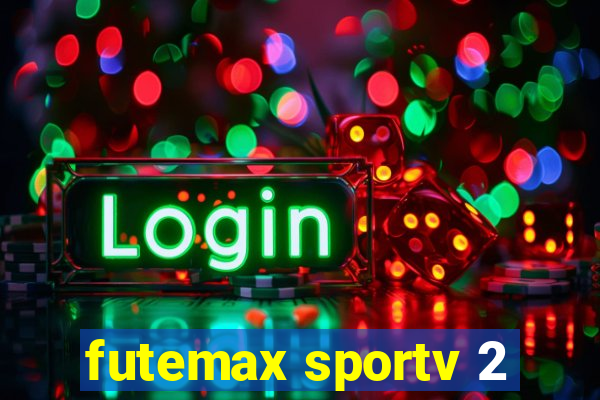 futemax sportv 2